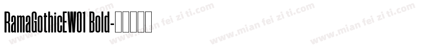 RamaGothicEW01 Bold字体转换